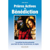 Prières Actives de Bénédiction - Bénir les lieux, les personnes, les objets